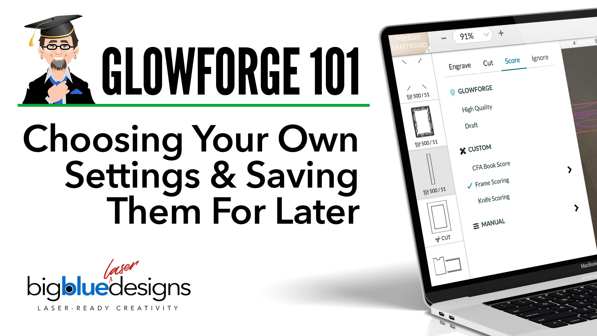 Glowforge 101: Choosing Your Own Settings and Saving Them For Later