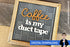 "Coffee is my Duct Tape" 8 Inch Square Layered Sign with Optional Stand
