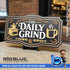 [Mar VIP Until May 1] Coffee Themed 2 Layer Sign: "The Daily Grind"